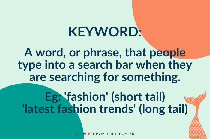 What is a keyword? A word or phrase people type into a search engine to find something.